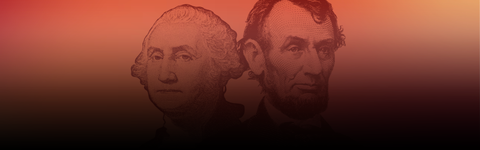 President Lincoln & Washington in the banner background